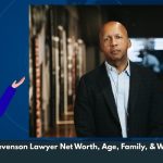 Bryan Stevenson Lawyer Net Worth, Age, Family, & Wiki/Bio