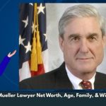 Robert Mueller Lawyer Net Worth, Age, Family, & Wiki/Bio