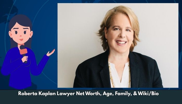 Roberta Kaplan Lawyer Net Worth, Age, Family, & Wiki/Bio