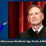 Samuel Alito Lawyer Net Worth, Age, Family, & Wiki/Bio