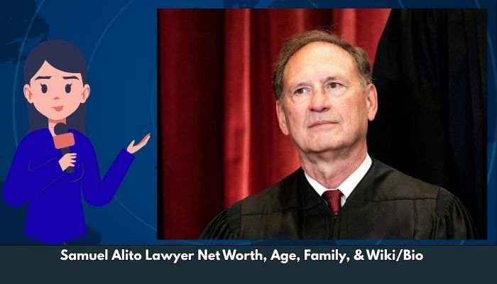 Samuel Alito Lawyer Net Worth, Age, Family, & Wiki/Bio