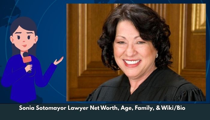 Sonia Sotomayor Lawyer Net Worth, Age, Family, & Wiki/Bio