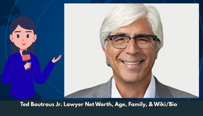 Ted Boutrous Jr. Lawyer Net Worth, Age, Family, & Wiki/Bio