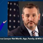 Ted Cruz Lawyer Net Worth, Age, Family, & Wiki/Bio